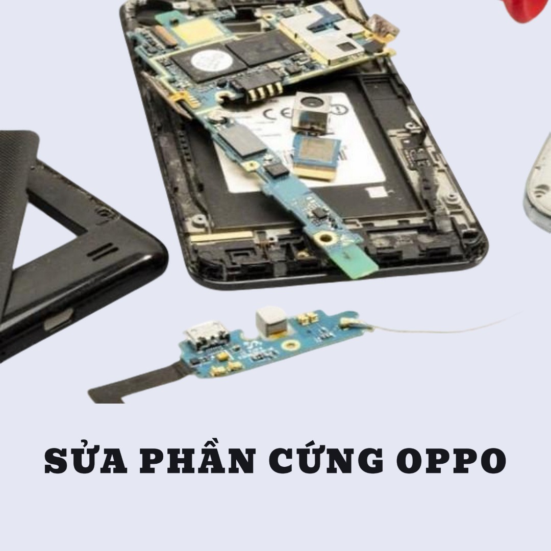 BẢNG GIÁ SỬA PHẦN CỨNG OPPO